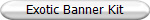 Exotic Banner Kit